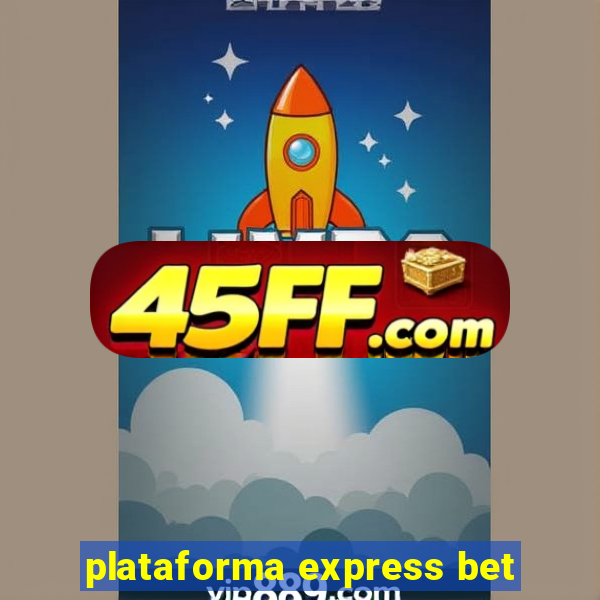 plataforma express bet